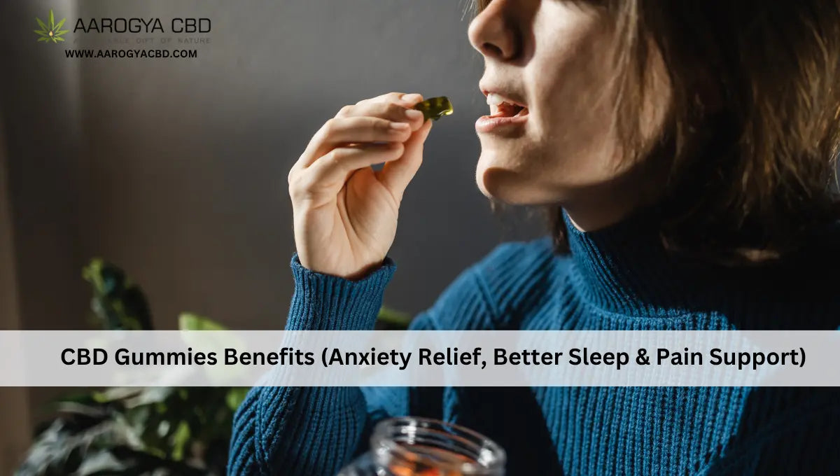 CBD Gummies Benefits (Anxiety Relief, Better Sleep & Pain Support)