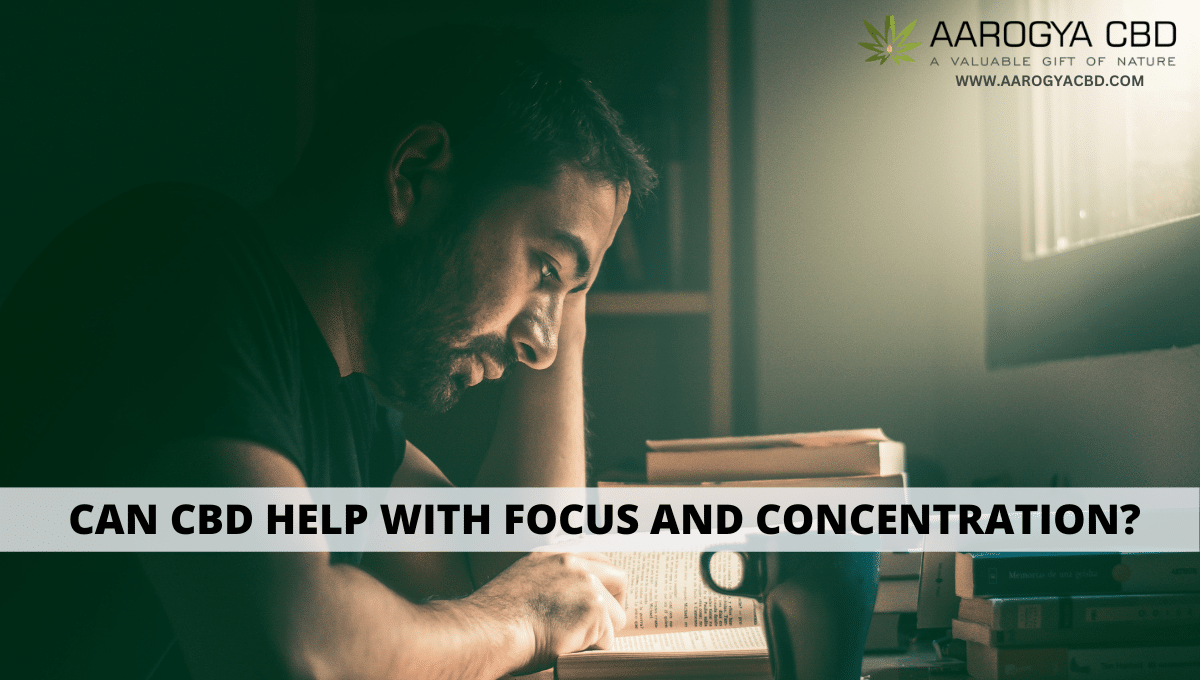 Can CBD Help With Focus And Concentration?