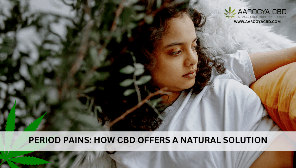 Period Pains: How CBD Offers a Natural Solution