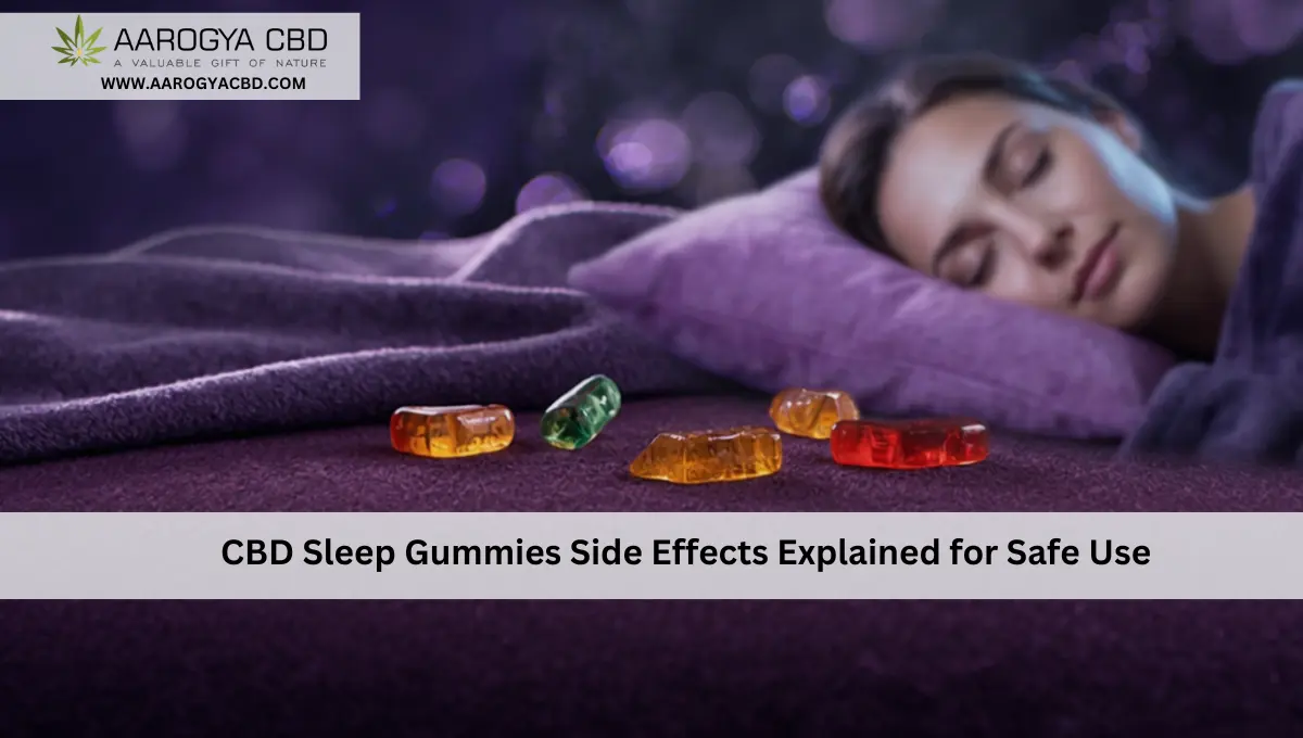 CBD Sleep Gummies Side Effects Explained for Safe Use